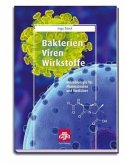 Bakterien, Viren, Wirkstoffe