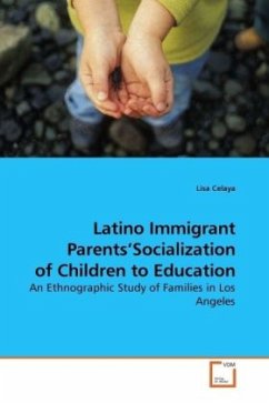 Latino Immigrant Parents Socialization of Children to Education - Celaya, Lisa