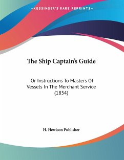 The Ship Captain's Guide - H. Hewison Publisher