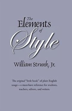 The Elements of Style: The Original Edition - Strunk, William