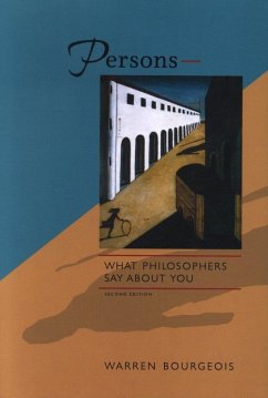 Persons -- What Philosophers Say about You - Bourgeois, Warren