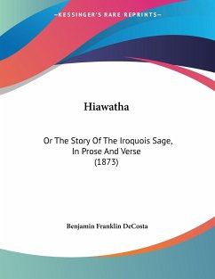 Hiawatha - Decosta, Benjamin Franklin