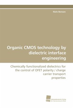 Organic CMOS technology by dielectric interface engineering - Benson, Niels