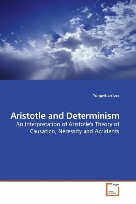 Aristotle and Determinism Aristotle and Determinism