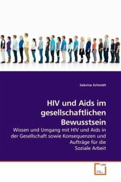 HIV und Aids im gesellschaftlichen Bewusstsein - Schmidt, Sabrina