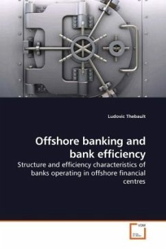 Offshore banking and bank efficiency - Thebault, Ludovic