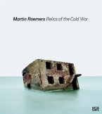 Martin Roemers. Relics of the Cold War
