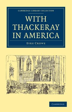 With Thackeray in America - Crowe, Eyre