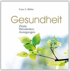 Gesundheit - Bühler, Franz X.