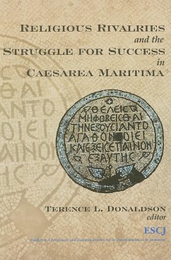 Religious Rivalries and the Struggle for Success in Caesarea Maritima