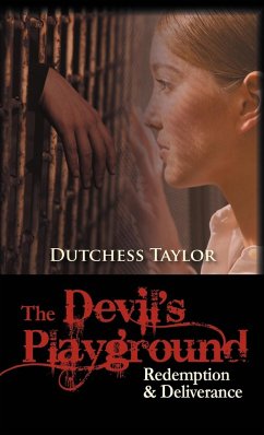 The Devil's Playground - Taylor, Dutchess