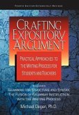 Crafting Expository Argument: Practical Approaches to the Writing Process for Students and Teachers