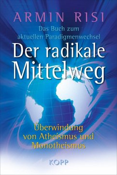 Der radikale Mittelweg - Risi, Armin