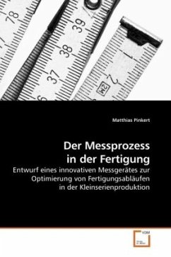 Der Messprozess in der Fertigung - Pinkert, Matthias