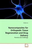 Nanocomposites for Orthopedic Tissue Regeneration and Drug Delivery