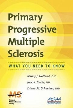 Primary Progressive Multiple Sclerosis: What You Need to Know - Holland, Nancy J.; Burks, Jack S.; Schneider, Diana M.