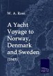A Yacht Voyage to Norway, Denmark and... - Bild 1