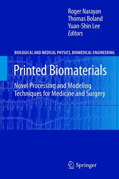 Printed Biomaterials - Narayan, Roger / Boland, Thomas / Lee, Yuan-Shin (Hrsg.)