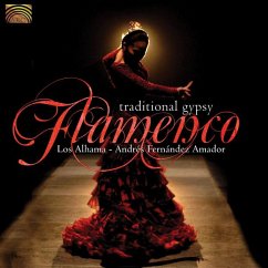 Traditional Gypsy Flamenco - Los Alhama/Amador,Andrés Fernández