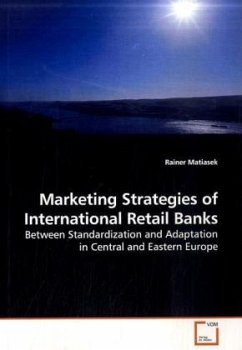 Marketing Strategies of International Retail Banks - Matiasek, Rainer