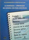 de la Investigación a la Práctica En El Aula La Enseñanza / Aprendizaje del Español Con Fines Específicos