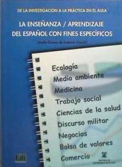 de la Investigación a la Práctica En El Aula La Enseñanza / Aprendizaje del Español Con Fines Específicos - Gómez de Enterría, Josefa