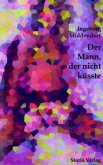 Der Mann, der nicht küsste Der Mann, der nicht küsste