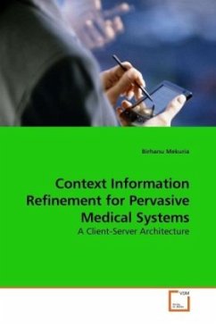 Context Information Refinement for Pervasive Medical Systems - Mekuria, Birhanu