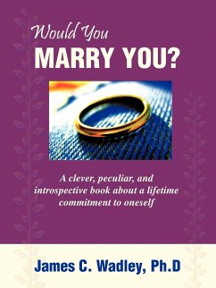 Would You Marry You? - Wadley, Ph. D James C.