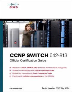CCNP SWITCH 642-813 Official Certification Guide, w. CD-ROM - Hucaby, David