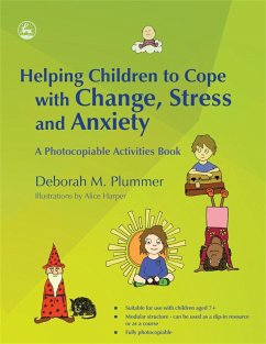 Helping Children to Cope with Change, Stress and Anxiety - Plummer, Deborah