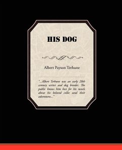 His Dog - Terhune, Albert Payson