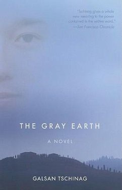The Gray Earth - Tschinag, Galsan