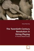 The Twentieth-Century Revolution in String Playing