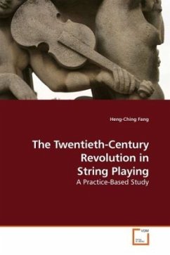 The Twentieth-Century Revolution in String Playing - Fang, Heng-Ching