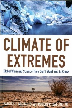 Climate of Extremes - Michaels, Patrick J; Balling, Robert