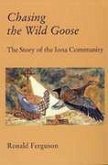 Chasing the Wild Goose Chasing the Wild Goose