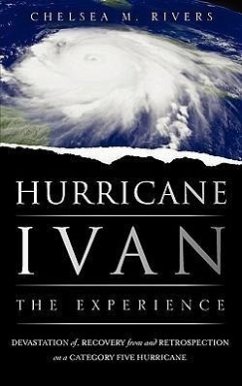 Hurricane Ivan: The Experience - Rivers, Chelsea M.