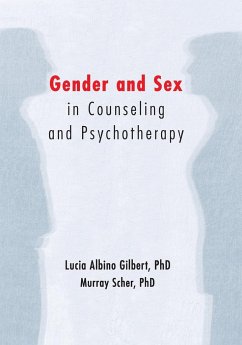 Gender and Sex in Counseling and Psychotherapy - Gilbert, Lucia Albino; Scher, Murray