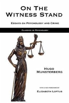 On the Witness Stand: Essays on Psychology and Crime - Munsterberg, Hugo