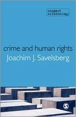 Crime and Human Rights - Savelsberg, Joachim