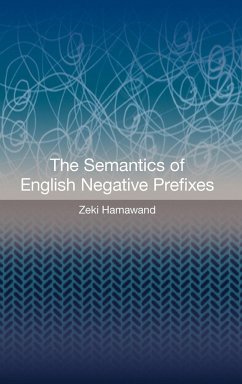 The Semantics of English Negative Prefixes - Hamawand, Zeki