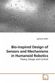 Bio-inspired Design of Sensors and Mechanisms in Humanoid Robotics