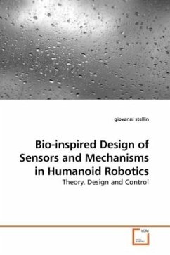 Bio-inspired Design of Sensors and Mechanisms in Humanoid Robotics - stellin, giovanni