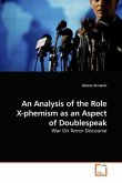 An Analysis of the Role X-phemism as an Aspect of Doublespeak