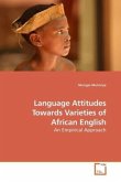 Language Attitudes Towards Varieties of African English