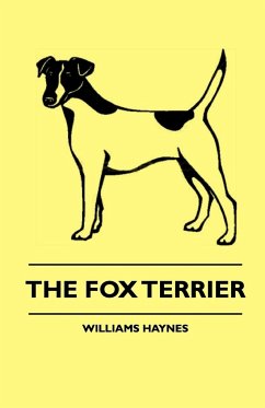 The Fox Terrier - Terhune, Albert Payson; Haynes, Williams Samuel