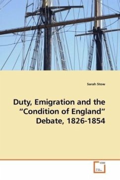 Duty Emigration and the Condition of England Debate 1826-1854