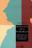 Heritage of a Patriarch: A Fresh Look at Canada's Earliest Jewish Families
