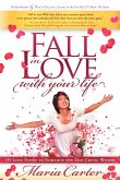 Fall in Love With Your Life
